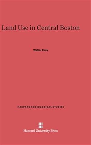 Seller image for Land Use in Central Boston for sale by GreatBookPrices