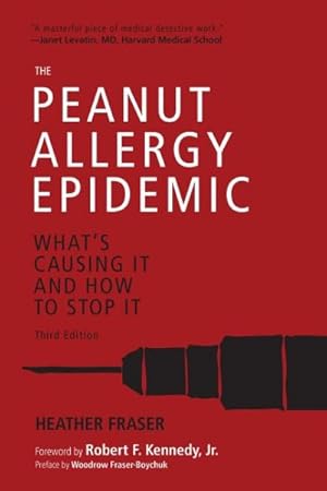 Imagen del vendedor de Peanut Allergy Epidemic : What's Causing It and How to Stop It a la venta por GreatBookPrices