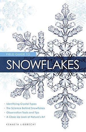 Imagen del vendedor de Field Guide to Snowflakes a la venta por WeBuyBooks