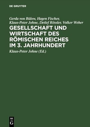 Seller image for Gesellschaft Und Wirtschaft Des Rmischen Reiches Im 3 Jahrhundert : Studien Zu Ausgewhlten Problemen -Language: german for sale by GreatBookPrices