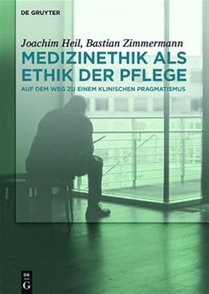 Immagine del venditore per Medizinethik Als Ethik Der Pflege : Auf Dem Weg Zu Einem Klinischen Pragmatismus -Language: german venduto da GreatBookPrices