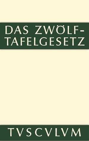 Bild des Verkufers fr Das Zwolftafelgesetz : Texte, Ubersetzungen Und Erlauterungen -Language: german zum Verkauf von GreatBookPrices
