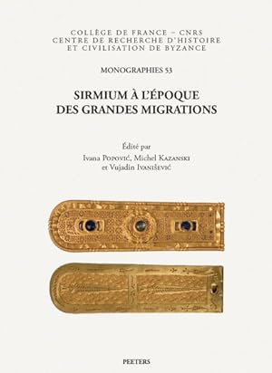 Image du vendeur pour Sirmium a L'epoque Des Grandes Migrations -Language: french mis en vente par GreatBookPrices