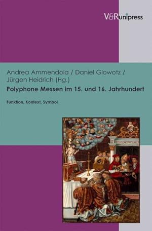 Seller image for Polyphone Messen Im 15. Und 16. Jahrhundert : Funktion, Kontext, Symbol -Language: German for sale by GreatBookPrices