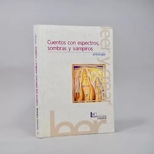 Imagen del vendedor de Cuentos Con Espectros, Sombras Y Vampiros 2009 a la venta por Libros librones libritos y librazos