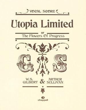Seller image for Utopia Limited Vocal Score : Or, The Flowers of Progress: Authentic Chappell Edition for sale by GreatBookPrices