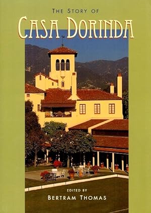 Seller image for The Story of Casa Dorinda for sale by LEFT COAST BOOKS
