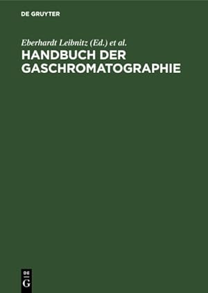 Bild des Verkufers fr Handbuch Der Gaschromatographie -Language: german zum Verkauf von GreatBookPrices