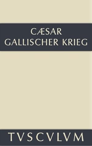 Bild des Verkufers fr Bellum Gallicum / Der Gallische Krieg : Lateinisch-deutsch -Language: german zum Verkauf von GreatBookPrices