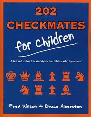 Image du vendeur pour 202 Checkmates for Children mis en vente par GreatBookPrices