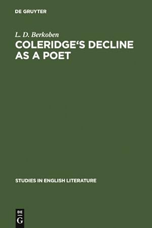 Image du vendeur pour Coleridge's Decline As a Poet mis en vente par GreatBookPrices