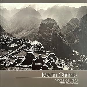 Martin Chambi: Vistas de Peru, Vintage Photographs