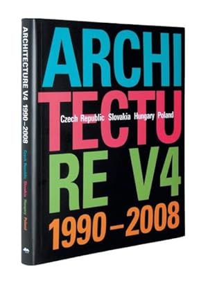 Image du vendeur pour Architecture V4 1990-2008 : Czech Republic, Slovakia, Hungary, Poland mis en vente par GreatBookPrices