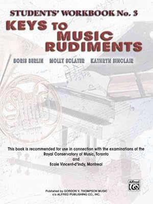 Imagen del vendedor de Keys to Music Rudiments, Book 3 a la venta por GreatBookPrices