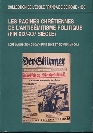 Bild des Verkufers fr Les racines chrtiennes de l'antismitisme politique (fin XIXe - XXe sicle) zum Verkauf von LIBRAIRIE GIL-ARTGIL SARL