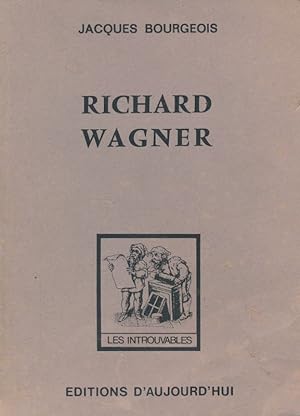 Image du vendeur pour Richard Wagner mis en vente par LIBRAIRIE GIL-ARTGIL SARL