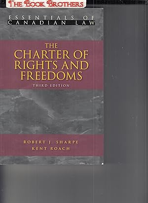 Seller image for The Charter of Rights and Freedoms (Essentials of Canadian Law) Third Edition for sale by THE BOOK BROTHERS