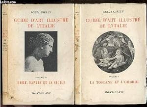 Guide d'art illustré de l'Italie - lot de 2 volumes : Tome I, la toscane et l'ombre + Tome III, r...