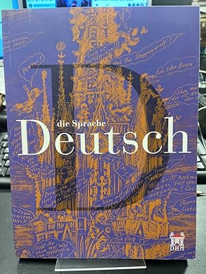 Die Sprache Deutsch [eine Ausstellung des Deutschen Historischen Museums Berlin, 15. Januar 2009 ...