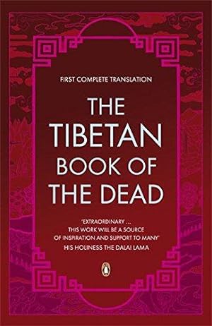 Seller image for The Tibetan Book of the Dead: First Complete Translation for sale by WeBuyBooks 2