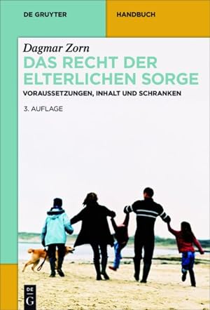 Seller image for Das Recht Der Elterlichen Sorge : Voraussetzungen, Inhalt Und Schranken -Language: german for sale by GreatBookPrices