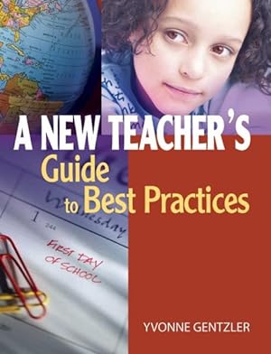 Image du vendeur pour New Teacher's Guide to Best Practices mis en vente par GreatBookPrices