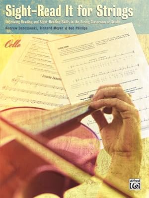Seller image for Sight-Read It for Strings : Improving Reading and Sight-reading Skills in the String Classroom or Studio for sale by GreatBookPrices