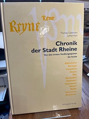 Chronik der Stadt Rheine von den ersten Siedlungsspuren bis heute. (= Aus Vergangenheit und Gegen...