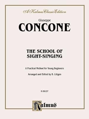Seller image for School of Sight-Singing : A Practical Method for Young Beginners for sale by GreatBookPrices