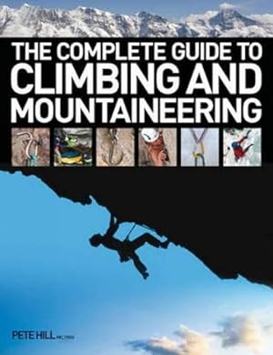 Seller image for The Complete Guide to Climbing and Mountaineering for sale by WeBuyBooks