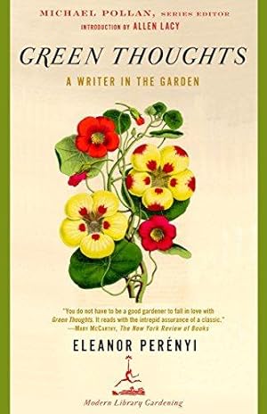 Bild des Verkufers fr Green Thoughts: A Writer in the Garden (Modern Library) (Modern Library Gardening) zum Verkauf von WeBuyBooks