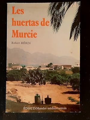 Bild des Verkufers fr LES HUERTAS DE MURCIE, les hommes, la terre et l'eau dans l'Espagne aride zum Verkauf von Librera Pramo