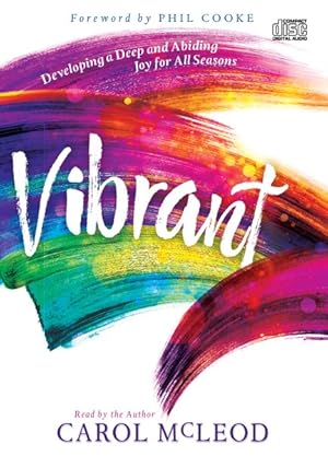 Image du vendeur pour Vibrant : Developing a Deep and Abiding Joy for All Seasons mis en vente par GreatBookPrices