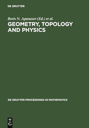 Image du vendeur pour Geometry, Topology and Physics : Proceedings of the First Brazil-USA Workshop Held in Campinas, Brazil, June 30-July 7, 1996 mis en vente par GreatBookPrices