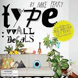 Immagine del venditore per Type : Wall Decals: 200 Peel-and-stick Letters venduto da GreatBookPrices
