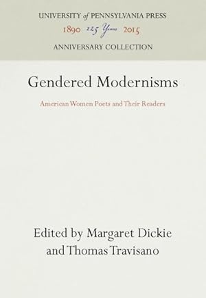 Immagine del venditore per Gendered Modernisms : American Women Poets and Their Readers venduto da GreatBookPrices