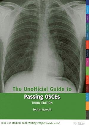 Immagine del venditore per The Unofficial Guide to Passing OSCEs (Unofficial Guides to Medicine) venduto da WeBuyBooks