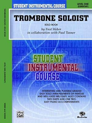 Seller image for Student Instrumental Course, Trombone Soloist, Level One Elementary for sale by GreatBookPrices
