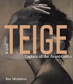 Seller image for Karel Teige : Captain of the Avant-Garde for sale by GreatBookPrices