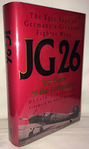 Bild des Verkufers fr Jg 26: Top Guns of the Luftwaffe zum Verkauf von WeBuyBooks 2