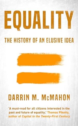 Image du vendeur pour Equality: The history of an elusive idea mis en vente par WeBuyBooks