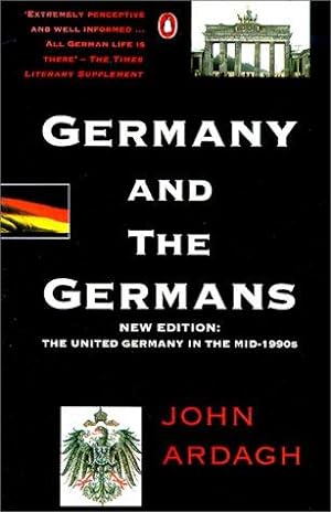 Seller image for Germany And the Germans: New Edition:The United Germany in the Mid-1990S for sale by WeBuyBooks 2