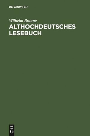 Bild des Verkufers fr Althochdeutsches Lesebuch : Zusammengestellt Und Mit Wrterbuch Versehen -Language: german zum Verkauf von GreatBookPrices