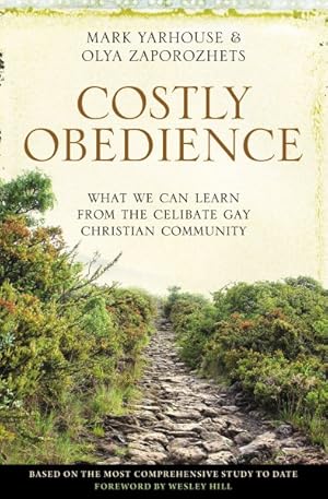 Bild des Verkufers fr Costly Obedience : What We Can Learn from the Celibate Gay Christian Community zum Verkauf von GreatBookPrices
