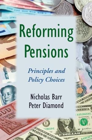 Immagine del venditore per Reforming Pensions : Principles and an Policy Choices venduto da GreatBookPrices