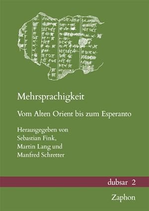 Imagen del vendedor de Mehrsprachigkeit : Vom Alten Orient bis zum Esperanto a la venta por GreatBookPrices