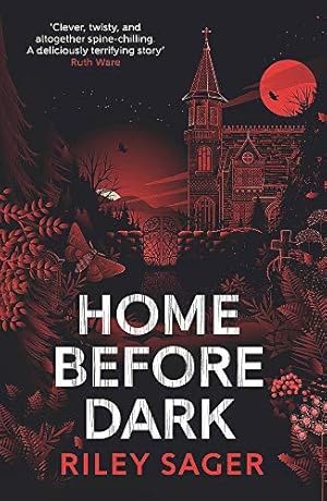 Bild des Verkufers fr Home Before Dark: 'Clever, twisty, spine-chilling' Ruth Ware zum Verkauf von WeBuyBooks 2