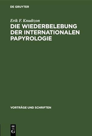 Imagen del vendedor de Die Wiederbelebung Der Internationalen Papyrologie -Language: german a la venta por GreatBookPrices