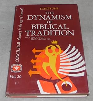Seller image for The Dynamism Of Biblical Tradition (Scripture ) Concilium: Theology In The Age of Renewal , Volume 20 for sale by Pheonix Books and Collectibles