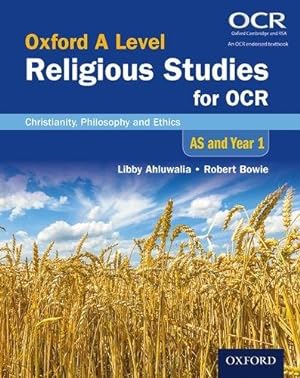 Seller image for AS and Year 1 Student Book: Christianity, Philosophy and Ethics (Oxford A Level Religious Studies for OCR) for sale by WeBuyBooks